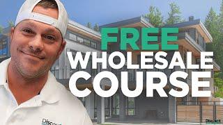 Free Wholesale Course | FREE TRAINING | Wholesaling Real Estate for Beginners - Enroll for FREE!