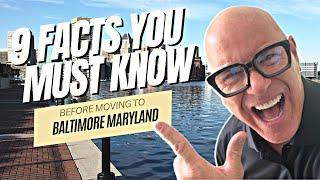 9 Facts YOU MUST Know Before moving To Baltimore Maryland