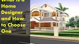 What is a Home Designer and How to Choose One