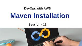 Maven Installation Tutorials |  Generate, Process, Validate, Compile, Test