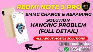 How To Repair redmi note 5 Pro | emmc change and repairing | hanging logo problem | Krishna Tech