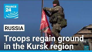 Russian troops regain ground in the Kursk region • FRANCE 24 English