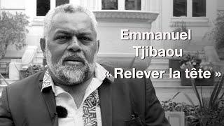 Emmanuel Tjibaou "Relever la Tête" - Évènements 2024 Témoignages