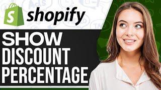 How To Show Sale Discount Percentage In Shopify (Step-By-Step)