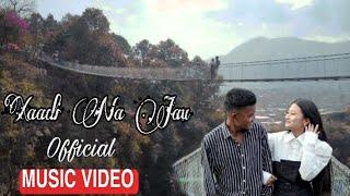 Xaadi Na Jaau - Samir Majhi Ft. Sumit Ghimire [Official M/V ] prod. by Kushal Records