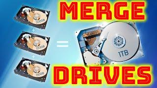 How To Merge Multiple Drives into One Large Drive!