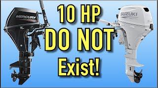 Why There Are No 10 HP Outboard Motors