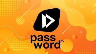 WE ARE PASSWORDTV