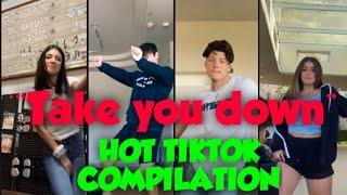 TAKE YOU DOWN HOT TIKTOK COMPILATION