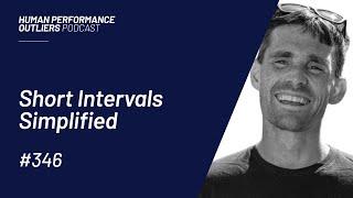 Short Intervals Simplified - Episode 346