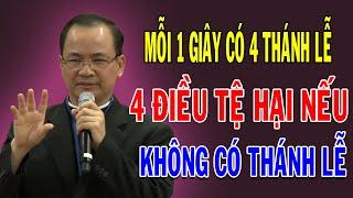 4 ĐIỀU TỆ HẠI NẾU KHÔNG CÓ THÁNH LỄ - Bài Giảng Rất Sâu Sắc Của Lm Phạm Tĩnh | Công Giáo Chia Sẻ