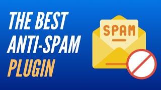 The Best FREE Anti-Spam Plugin For WordPress Comments