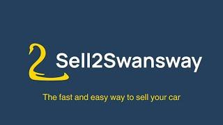 Introducing Sell 2 Swansway - The fast and easy way to sell your car