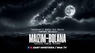 Tantara Malagasy - MAIZIM-MBOLANA (Tantaran'i Radio Don Bosco) Tantara Indray Miseho