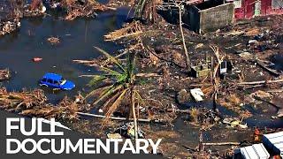 Deadly Disasters: Cyclones | World's Most Dangerous Natural Disasters | Free Documentary