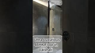 Ultra Luxurious 4Bhk Builder Floor In Vaishali Ghaziabad, Near to Metro station #builderfloor #4bhk