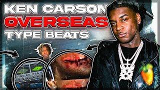 How To Make KEN CARSON Type Beats Like 'Overseas' (FL STUDIO)