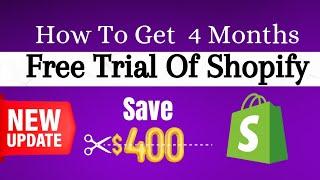 How To Get Shopify 4  Months Free Trial After 2024 Update