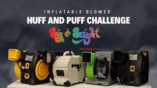 Huff and Puff Inflatable Blower Challenge - Part 1