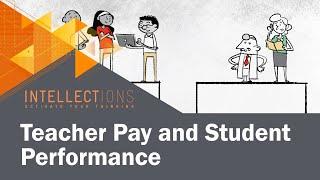 Teacher Pay And Student Performance | Intellections