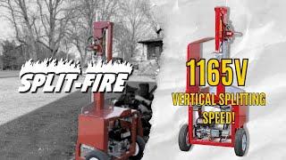 SPLIT-FIRE 1165V: NEW LOG SPLITTER! The vertical log splitter you've been waiting for!