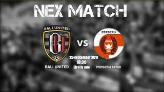 Laga Bangkit dari jurang Dengradasi Bali United vs Perseru Serui 25/09/2017.