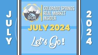 July 2024 Colorado Springs Real Estate Market Report