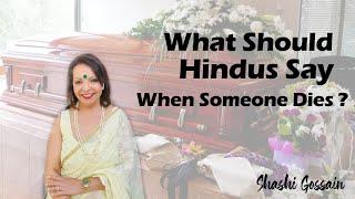 What should Hindus say when someone Dies ? | RIP | RIP Meaning | Simple Hinduism