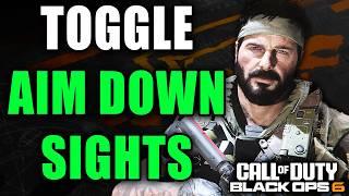 How To Toggle Weapon Aim Down Sights In COD Black Ops 6 - Easy Guide