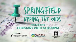 Springfield - Upping The Odds!