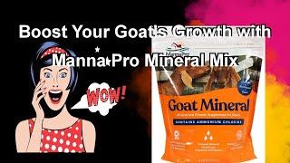 Boost Your Goat's Growth with Manna Pro Mineral Mix