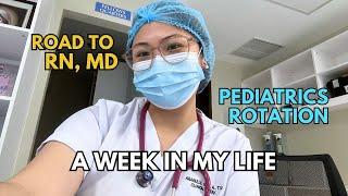 RN, MD Journey | Pediatrics Rotation