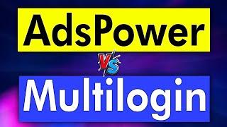 adspower vs multilogin 2024 (New Updated)