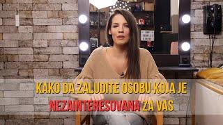 Kako da zaludite osobu koja je nezainteresovana za vas - Divna Milovanovic