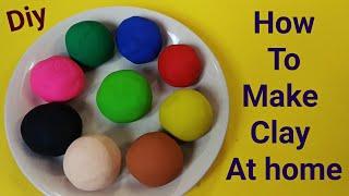 how to make clay at home easy | homemade play dough / clay making without glue/ Homemade clay