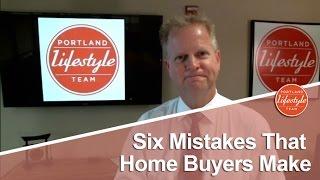 Portland Real Estate Agent: 6 first time home buyer mistakes you need to avoid