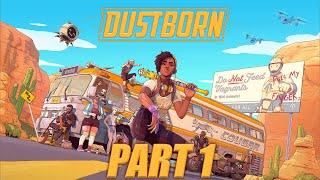 Dustborn - Gameplay Walkthrough - Part 1 - "Issues 0-3" (I played it so you don't have to)