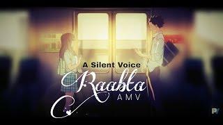 Raabta Arijit Singh | AMV |  A Silent Voice | Hindi AMV