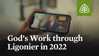 God’s Work through Ligonier in 2022