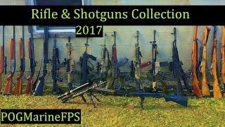 My Firearms Collection ~ 2017 Rifles & Shotguns - POGMarineFPS The Reloading Bench