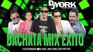 BACHATA MIX CLASICA 2024 EXITO DJ YORK