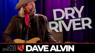 Dry River | Dave Alvin