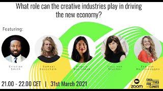 Creatives for Climate - What role can the creative industries play in driving the new economy?