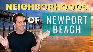 BEST Neighborhoods of Newport Beach | Living In Newport Beach CA | Orange County Coastal Living