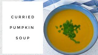 Quick Easy COCONUT CURRIED PUMPKIN SOUP || Holistic Living Downunder