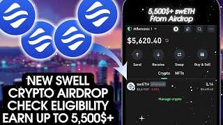 SWELL Airdrop STARTED Now | Earn Up To 5,000$ swETH | Free Swell Crypto Airdrop Guide