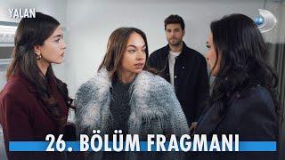 Yalan 26. Bölüm Fragmanı @YalanKanalD