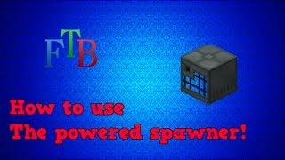 FTB Tutorials: Powered Spawner