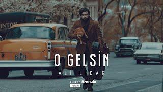 Ali Lidar - O Gelsin Üstümü Örtsün