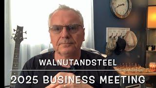 WalnutandSteel 2025 business meeting